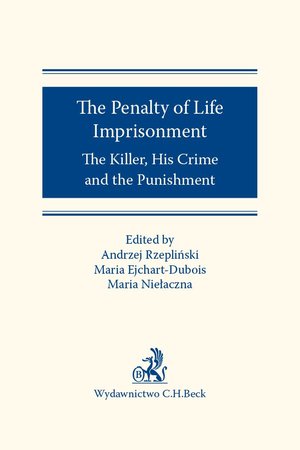 The Penalty of Life Imprisonment The Killer His Crime and the Punishment – ebook