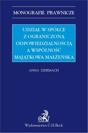 Udział w spółce z ograniczoną odpowiedzialnością a współwłasność majątkowa małżeńska – ebook