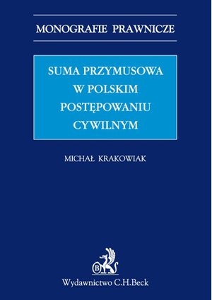 Suma przymusowa w polskim postępowaniu cywilnym – ebook