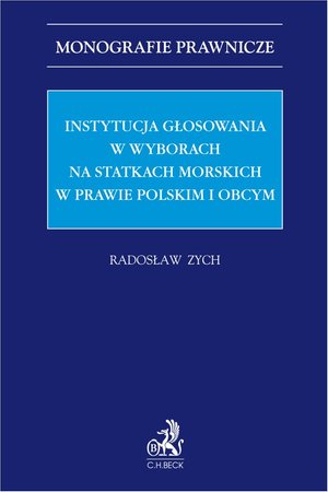 Instytucja głosowania w wyborach na statkach morskich w prawie polskim i obcym – ebook