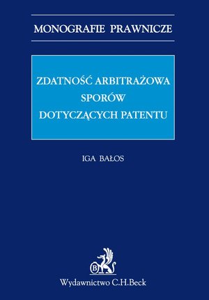 Zdatność arbitrażowa sporów dotyczących patentów – ebook