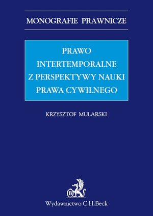 Prawo intertemporalne z perspektywy nauki prawa cywilnego – ebook