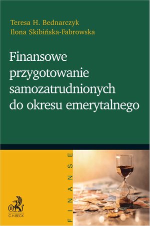 Finansowe przygotowanie samozatrudnionych do okresu emerytalnego – ebook