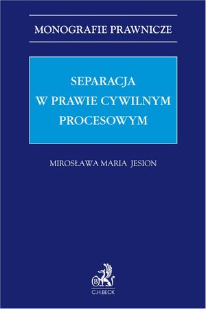 Separacja w prawie cywilnym procesowym – ebook