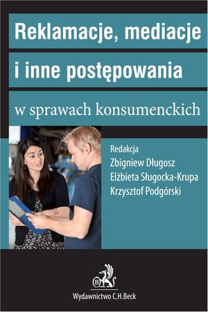 Reklamacje mediacje i inne postępowania w sprawach konsumenckich – ebook
