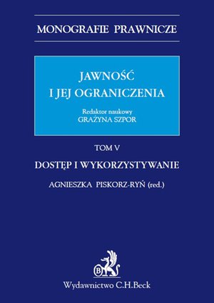 Jawność i jej ograniczenia. Dostęp i wykorzystywanie. Tom 5 – ebook