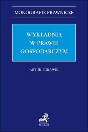 Wykładnia w prawie gospodarczym – ebook