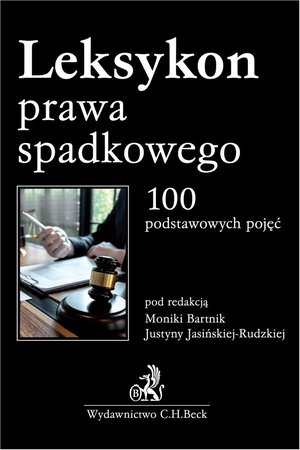 Leksykon prawa spadkowego. 100 podstawowych pojęć – ebook