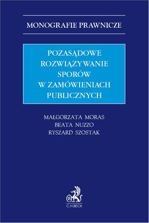 Pozasądowe rozwiązywanie sporów w zamówieniach publicznych – ebook