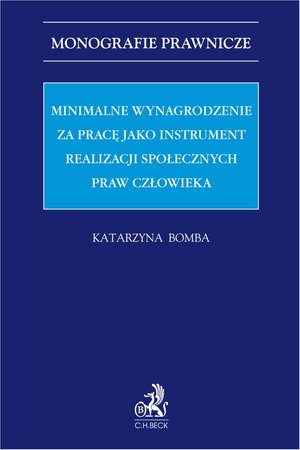 Minimalne wynagrodzenie za pracę jako instrument realizacji społecznych praw człowieka – ebook