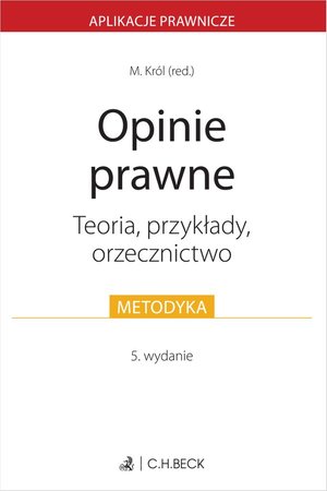 Opinie prawne. Teoria przykłady orzecznictwo – ebook