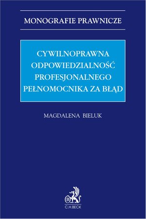 Cywilnoprawna odpowiedzialność profesjonalnego pełnomocnika za błąd – ebook