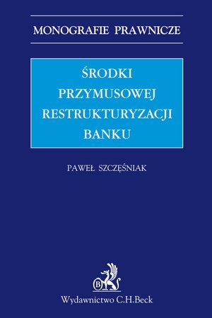Środki przymusowej restrukturyzacji banku – ebook
