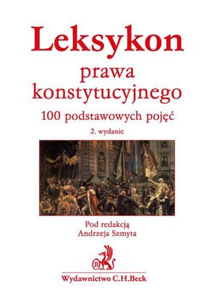 Leksykon prawa konstytucyjnego. 100 podstawowych pojęć – ebook