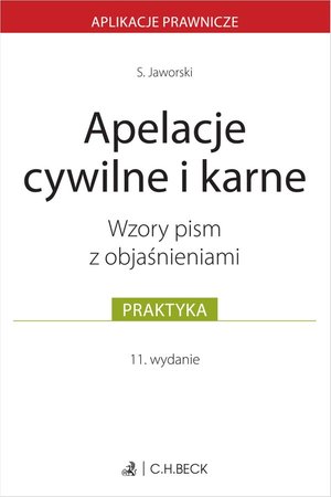 Apelacje cywilne i karne. Wzory pism z objaśnieniami – ebook