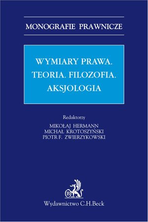 Wymiar prawa. Teoria. Filzofia. Aksjologia – ebook