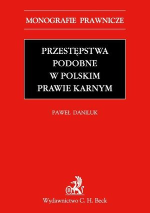 Przestępstwa podobne w polskim prawie karnym – ebook