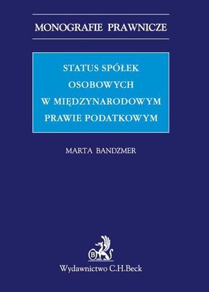 Status spółek osobowych w międzynarodowym prawie podatkowym – ebook