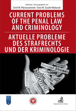 Current problems of the penal Law and Criminology. Aktuelle probleme des Strafrechs und der Kriminologie – ebook