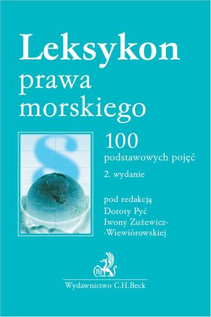 Leksykon prawa morskiego. 100 podstawowych pojęć. Wydanie 2 – ebook