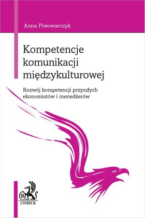 Kompetencje komunikacji międzykulturowej. Rozwój kompetencji przyszłych ekonomistów i menedżerów – ebook