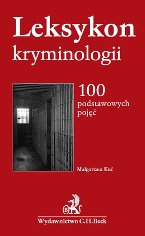 Leksykon kryminologii. 100 podstawowych pojęć – ebook