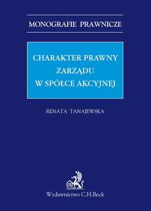 Charakter prawny zarządu w spółce akcyjnej – ebook