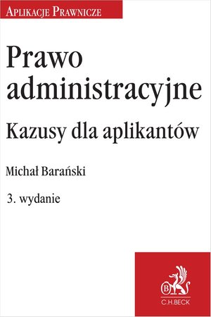 Prawo administracyjne. Kazusy dla aplikantów – ebook