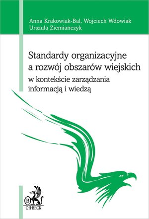 Standardy organizacyjne a rozwój obszarów wiejskich w kontekście zarządzania informacją i wiedzą – ebook