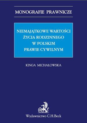 Niemajątkowe wartości życia rodzinnego w polskim prawie cywilnym – ebook