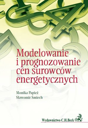 Modelowanie i prognozowanie cen surowców energetycznych – ebook