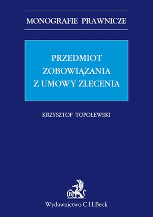 Przedmiot zobowiązania z umowy zlecenia – ebook
