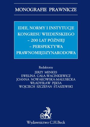 Idee normy i instytucje Kongresu Wiedeńskiego - 200 lat później - perspektywa międzynarodowa – ebook