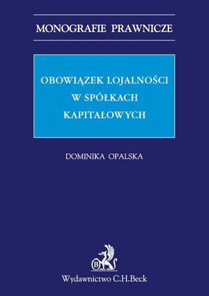 Obowiązek lojalności w spółkach kapitałowych – ebook