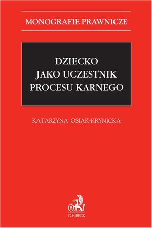 Dziecko jako uczestnik procesu karnego – ebook