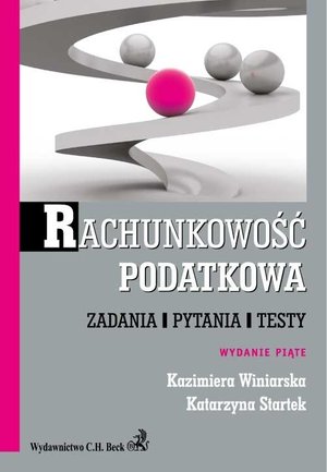 Rachunkowość podatkowa. Zadania, pytania, testy – ebook