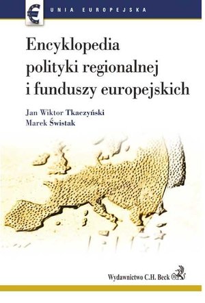 Encyklopedia polityki regionalnej i funduszy europejskich – ebook