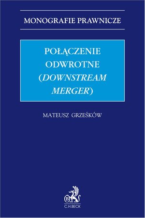 Połączenie odwrotne (downstream merger) – ebook
