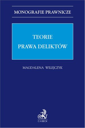 Teorie prawa deliktów – ebook