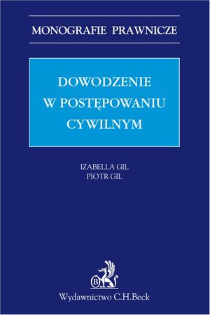 Dowodzenie w postępowaniu cywilnym – ebook
