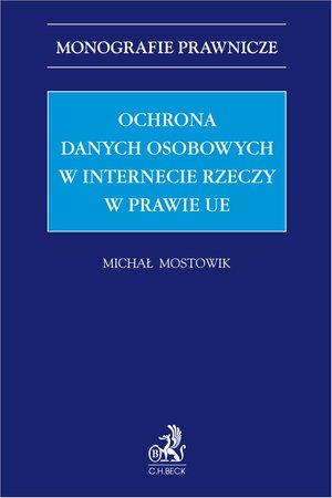 Ochrona danych osobowych w Internecie rzeczy w prawie UE – ebook