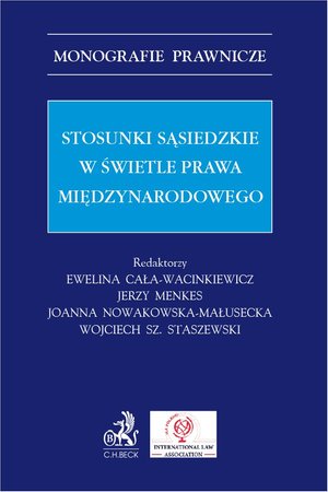Stosunki sąsiedzkie w świetle prawa międzynarodowego – ebook