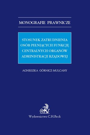 Stosunek zatrudnienia osób pełniących funkcję centralnych organów administracji rządowej – ebook