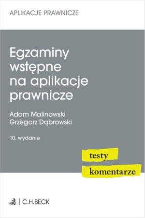 Egzaminy wstępne na aplikacje prawnicze. Testy komentarze – ebook