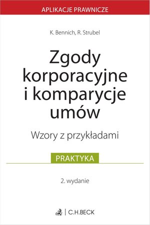 Zgody korporacyjne i komparycje umów. Wzory z przykładami – ebook