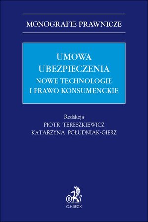 Umowa ubezpieczenia. Nowe technologie i prawo konsumenckie – ebook