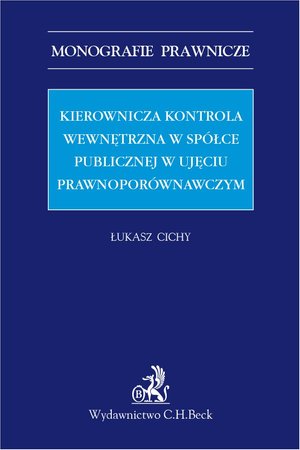 Kierownicza kontrola wewnętrzna w spółce publicznej w ujęciu prawnoporównawczym – ebook
