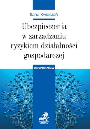 Ubezpieczenia w zarządzaniu ryzykiem działalności gospodarczej – ebook