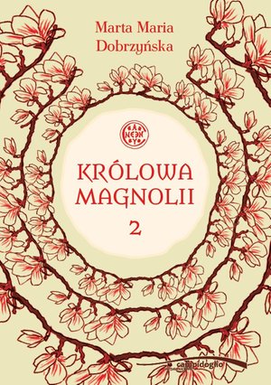 Królowa Magnolii 2 – ebook