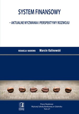 System finansowy - aktualne wyzwania i perspektywy rozwoju. Tom 27 – ebook